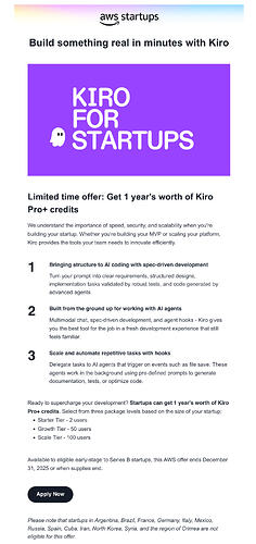 AWS 为初创企业提供一年的 KIRO Pro+的 team 订阅，有com 域名邮箱的小伙伴可以冲了 - 福利羊毛 - LINUX DO