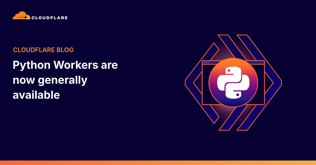 Things In Python Cloudflare:Python Workers 现在是正式版 - 前沿快讯 - LINUX DO