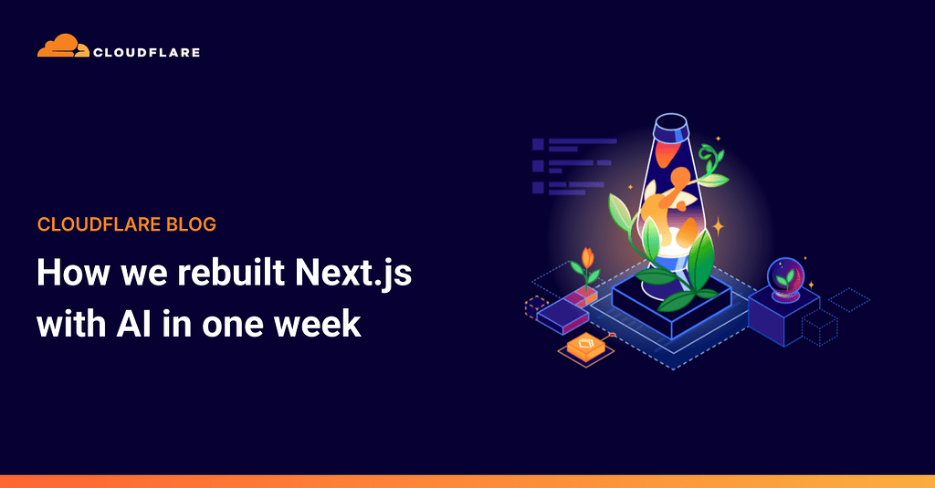 Cloudflare用AI，一人一周从头重建了Next.js！ - 前沿快讯 - LINUX DO
