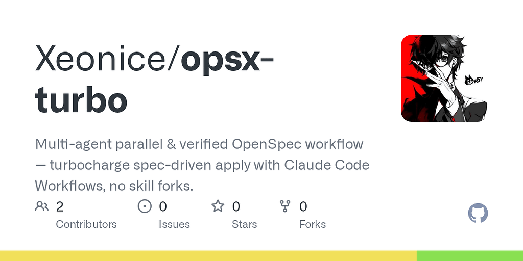 【开源分享】Openspec + workflow，让你的 Openspec 研发链路能运用 Claude Code 最新的并行 Agent ...