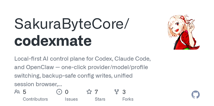 [开源]CodexMate：Codex / Claude Code / OpenClaw 的本地配置与会话管理工具 - 开发调优 - LINUX DO