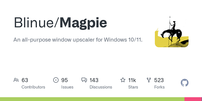 一个轻量级的窗口缩放工具Blinue/Magpie - 资源荟萃 - LINUX DO