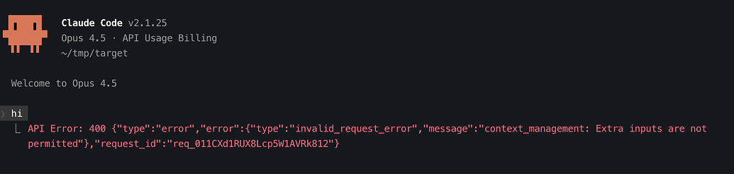 【别升】升级claude code 2.1.25后报错：context_management: Extra inputs are not ...