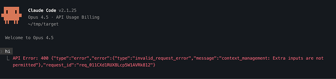 【别升】升级claude code 2.1.25后报错：context_management: Extra inputs are not ...
