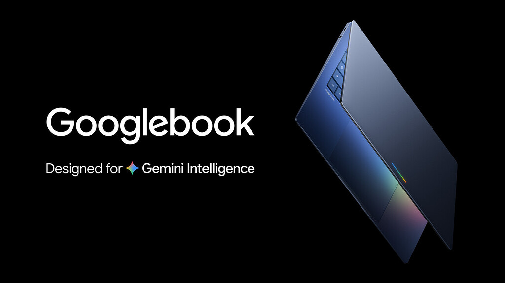 专为 Gemini 智能设计的 Googlebook - 前沿快讯 - LINUX DO