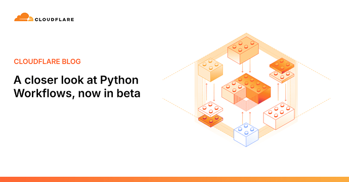 Cloudflare Workflows 现已支持用 Python 编写 - 前沿快讯 - LINUX DO