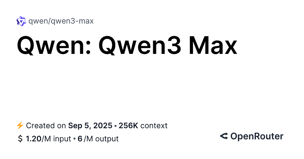 Qwen3-Max-Preview 出现在OpenRouter上 - 前沿快讯 - LINUX DO