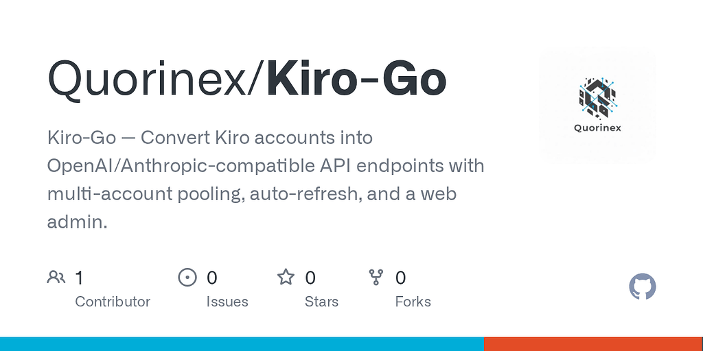 Kiro-Go - 基于Go的Kiro2API - 开发调优 - LINUX DO
