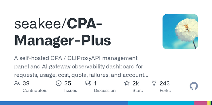CPA-Manager-Plus [7月30日：提升模型成本估算，更新认证文件操作] - 开发调优 - LINUX DO