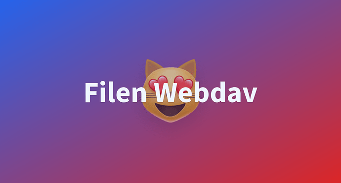 终章：在huggingface上部署filen-webdav - 开发调优 - LINUX DO