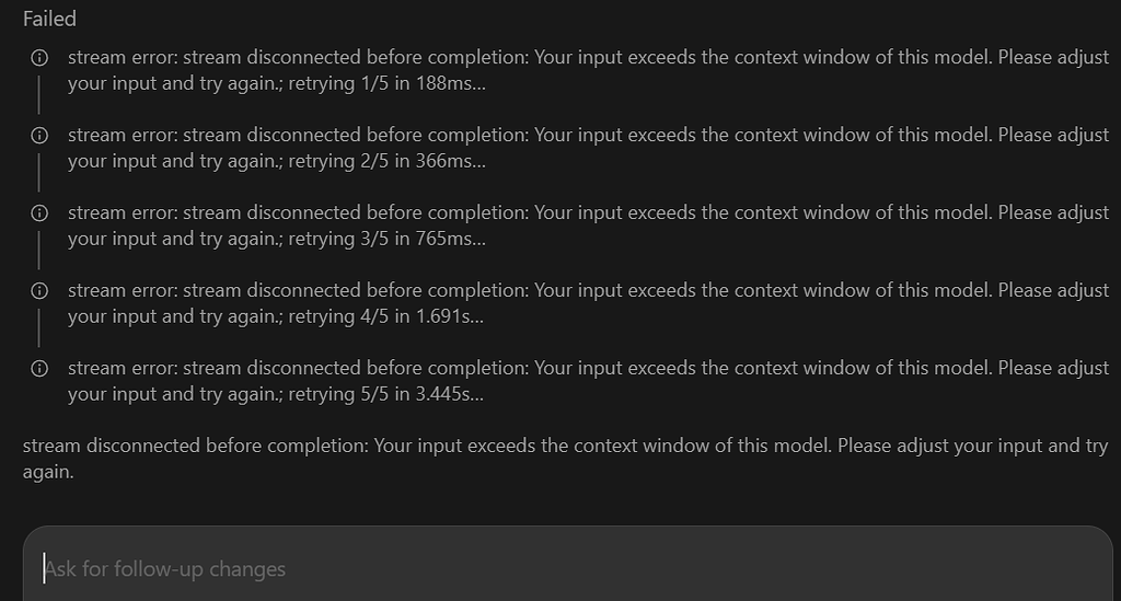 CodeX 为啥显示 stream disconnected before completion: Your input exceeds ...