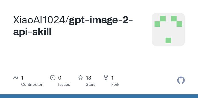 [开源推广] 5月7号更新分享一个 GPT-Image-2 API 调用 Skill - 搞七捻三 - LINUX DO