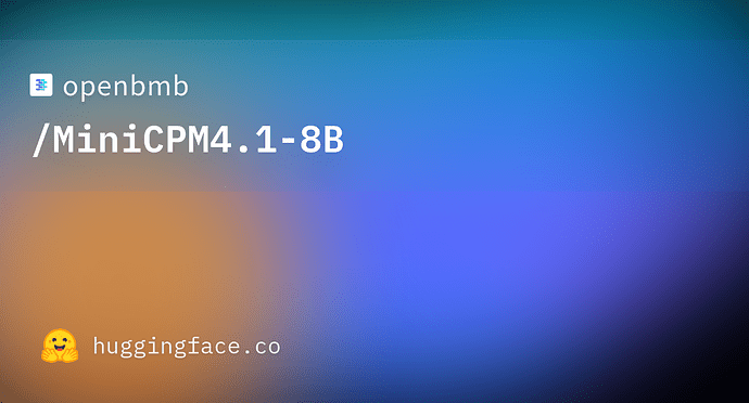 【模型前线】OpenBMB发布MiniCPM 4.1-8B首款具备可训练稀疏注意力的开源推理大语言模型 - 前沿快讯 - LINUX DO